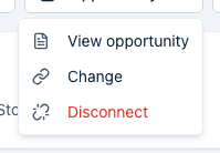 The Opportunity dropdown open on a connected response, offering View opportunity, Change, and Disconnect.